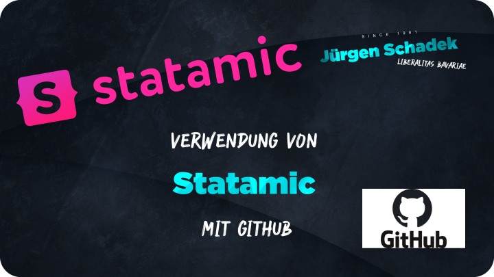 Jürgen Schadek - Verwendung von Statamic mit GitHub